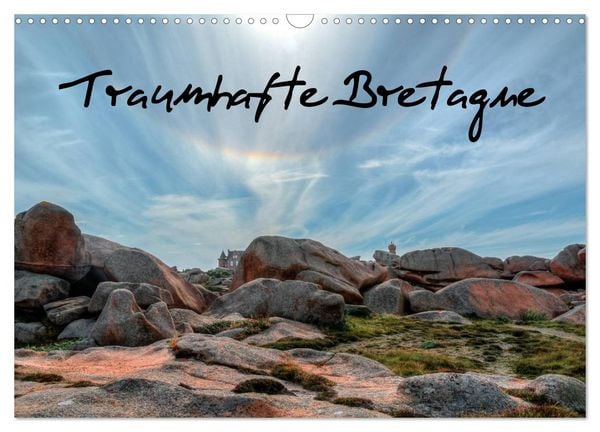 Traumhafte Bretagne (Wandkalender 2026 DIN A3 quer), CALVENDO Monatskalender