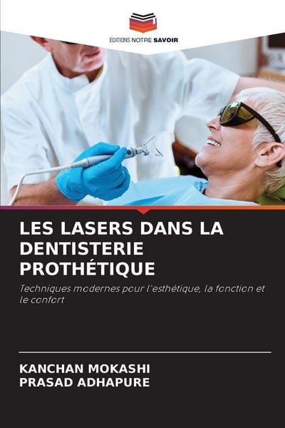 Produktbild: Les Lasers Dans La Dentisterie Proth&eacute;tique