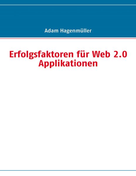 Produktbild: Erfolgsfaktoren f&uuml;r Web 2.0 Applikationen