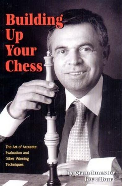 Produktbild: Building Up Your Chess: The Art of Accurate Evaluation and Other Winning Techniques