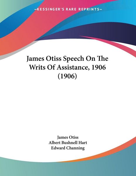Produktbild: James Otiss Speech On The Writs Of Assistance, 1906 (1906)
