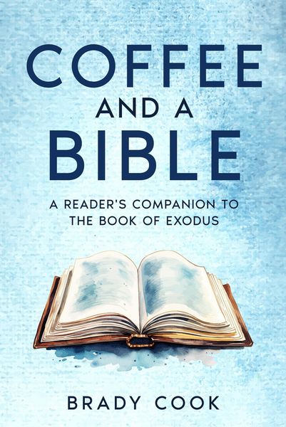 Produktbild: Coffee and a Bible: A Reader's Companion to the Book of Exodus (Blogging the Bible, #2)