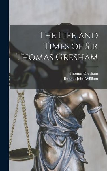 Produktbild: The Life and Times of Sir Thomas Gresham