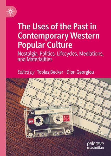 Produktbild: The Uses of the Past in Contemporary Western Popular Culture