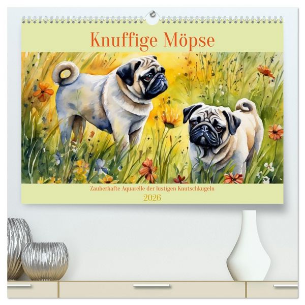 Produktbild: Knuffige M&ouml;pse (hochwertiger Premium Wandkalender 2026 DIN A2 quer), Kunstdruck in Hochglanz