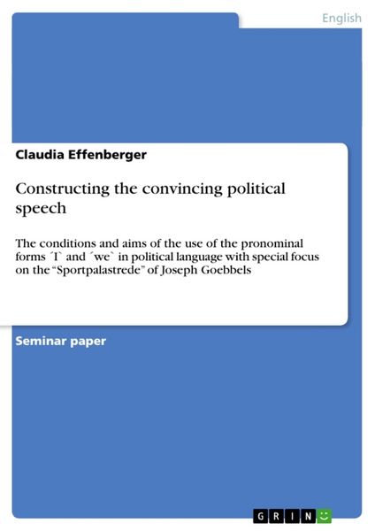 Constructing the convincing political speech, Taschenbuch von Claudia Effenberger, GRIN, 9783640212347