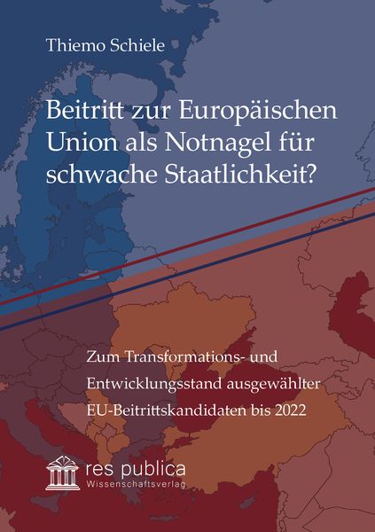 Produktbild: Beitritt zur Europ&auml;ischen Union als Notnagel f&uuml;r schwache Staatlichkeit?