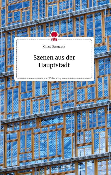 Produktbild: Szenen aus der Hauptstadt. Life is a Story - story.one