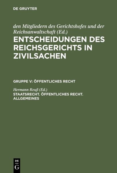 Produktbild: Entscheidungen des Reichsgerichts in Zivilsachen. &Ouml;ffentliches Recht / Staatsrecht. &Ouml;ffentliches Recht. Allgemeines