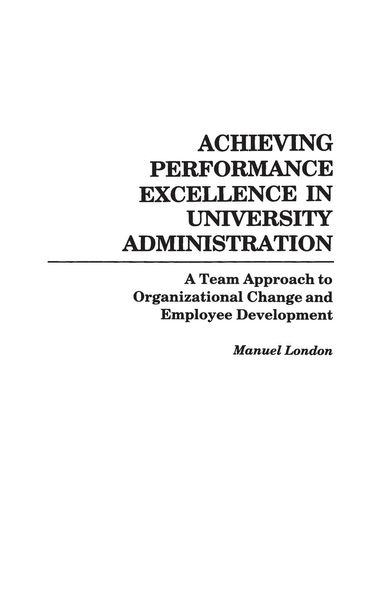 Produktbild: Achieving Performance Excellence in University Administration