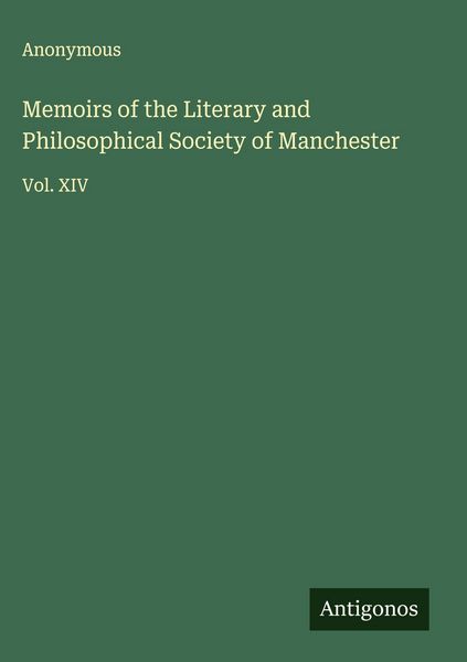 Produktbild: Memoirs of the Literary and Philosophical Society of Manchester