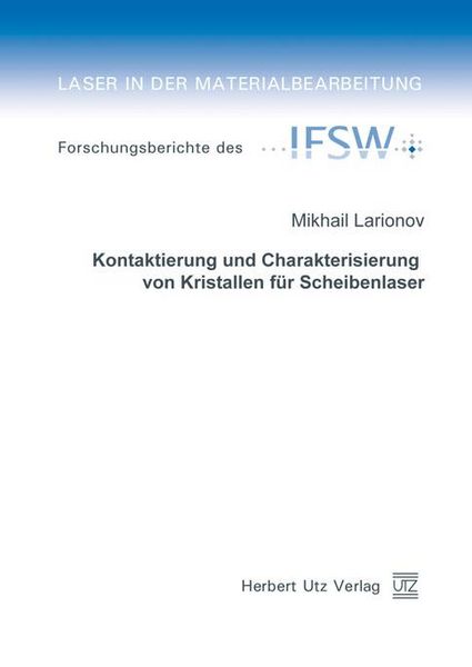Produktbild: Kontaktierung und Charakterisierung von Kristallen f&uuml;r Scheibenlaser
