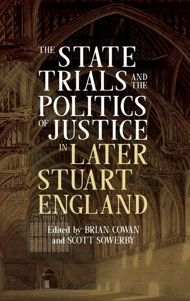 Produktbild: State Trials and the Politics of Justice in Later Stuart England