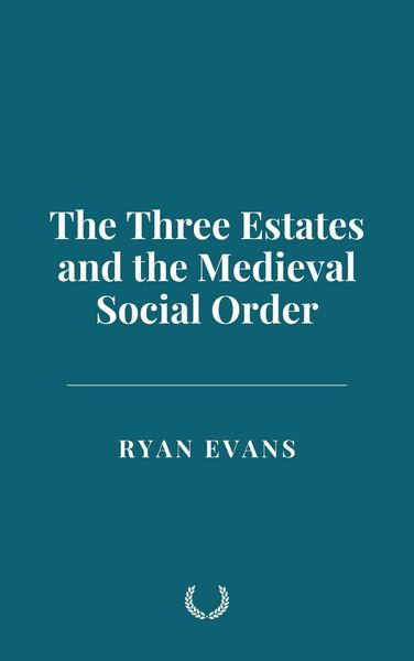 Produktbild: The Three Estates and the Medieval Social Order