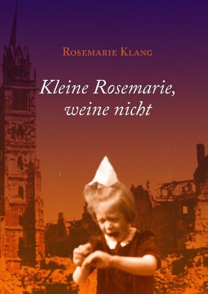 Produktbild: Kleine Rosemarie, weine nicht