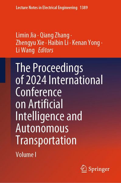 Produktbild: The Proceedings of 2024 International Conference on Artificial Intelligence and Autonomous Transportation