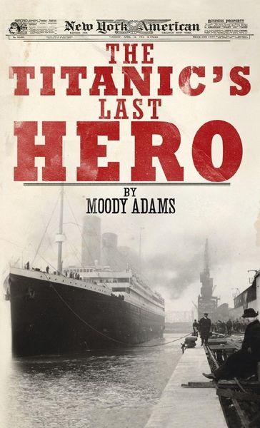 Produktbild: The Titanic's Last Hero