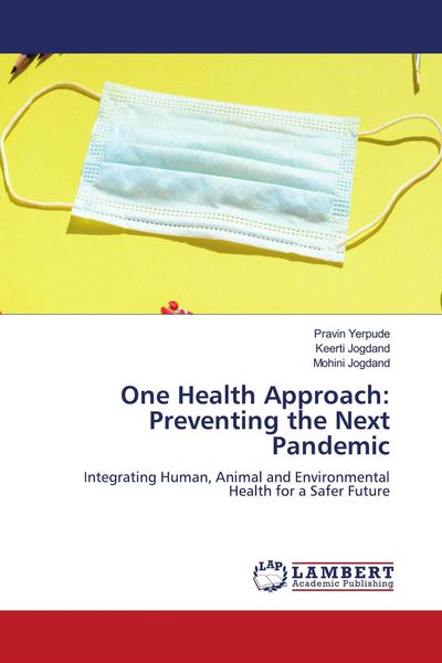Produktbild: One Health Approach: Preventing the Next Pandemic