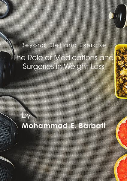 Produktbild: Beyond Diet and Exercise: The Role of Medications and Surgeries in Weight Loss