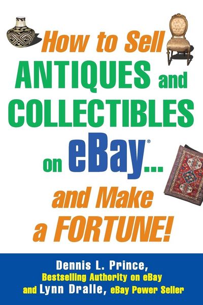 Produktbild: How to Sell Antiques and Collectibles on eBay... And Make a Fortune!