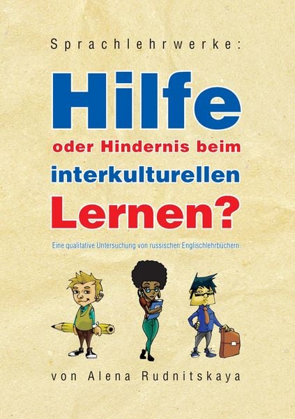 Sprachlehrwerke: Hilfe oder Hindernis beim interkulturellen Lernen?, Taschenbuch von Alena Rudnitskaya, Diplomica Verlag GmbH, 9783842859845