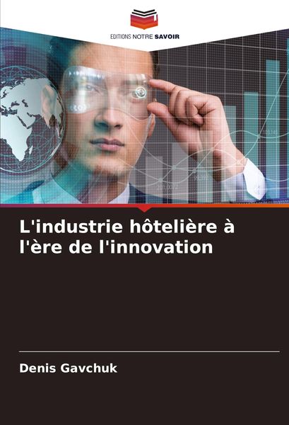 Produktbild: L'industrie h&ocirc;teli&egrave;re &agrave; l'&egrave;re de l'innovation