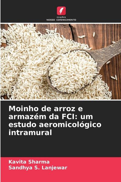 Produktbild: Moinho de arroz e armaz&eacute;m da FCI: um estudo aeromicol&oacute;gico intramural
