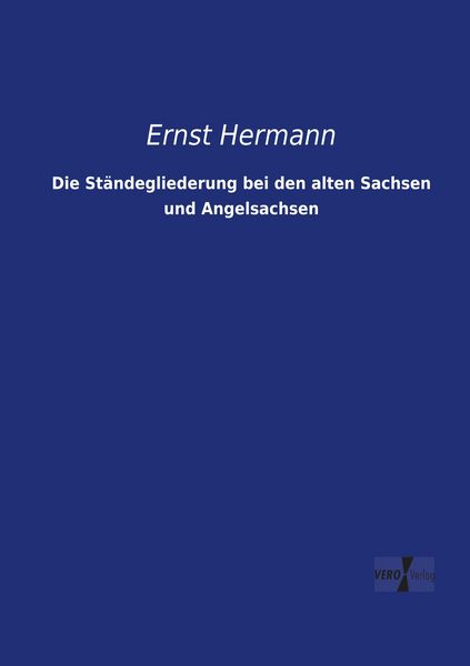 Produktbild: Die St&auml;ndegliederung bei den alten Sachsen und Angelsachsen