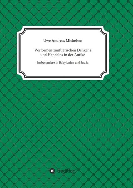 Produktbild: Vorformen z&uuml;nftlerischen Denkens und Handelns in der Antike