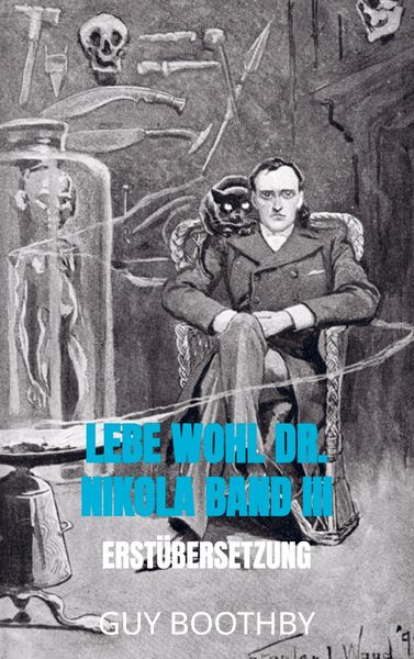 Produktbild: Lebe Wohl Dr. Nikola Band III