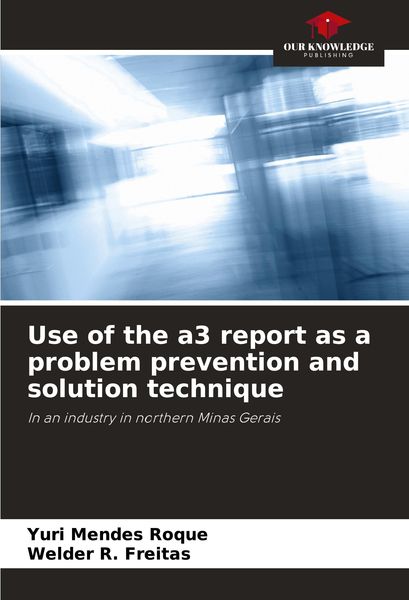 Produktbild: Use of the a3 report as a problem prevention and solution technique