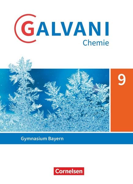 Produktbild: Galvani - Chemie f&uuml;r Gymnasien - Ausgabe B - F&uuml;r naturwissenschaftlich-technologische Gymnasien in Bayern - Neubearbeitung - 9. Jahrgangsstufe