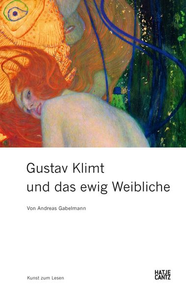Produktbild: Gustav Klimt und das ewig Weibliche