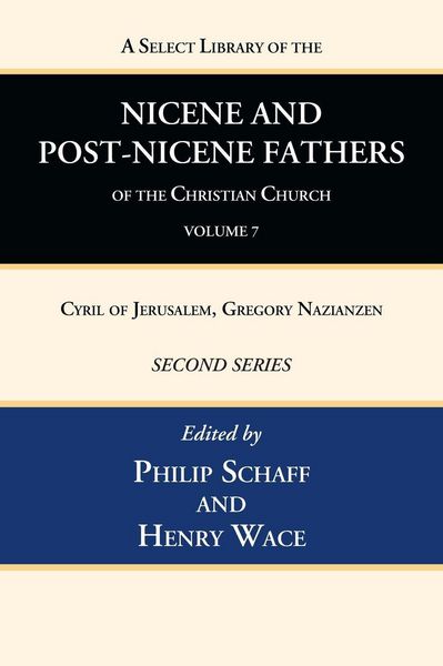Produktbild: A Select Library of the Nicene and Post-Nicene Fathers of the Christian Church, Second Series, Volume 7