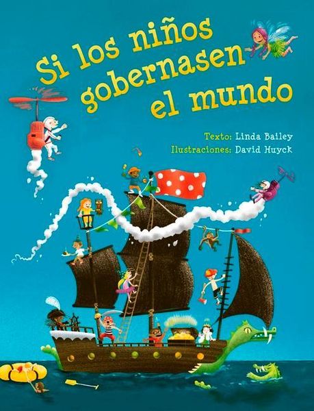 Produktbild: Si Los Ni&ntilde;os Gobernasen El Mundo