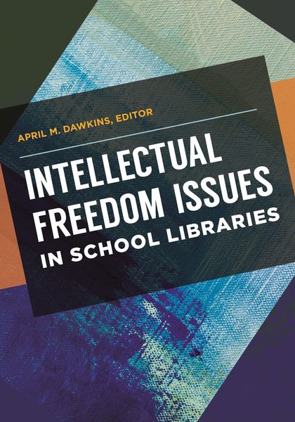 Produktbild: Intellectual Freedom Issues in School Libraries