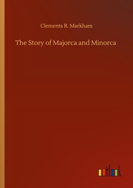 Produktbild: The Story of Majorca and Minorca