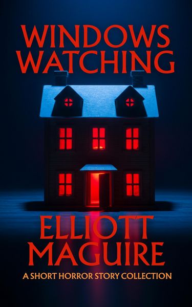 Produktbild: Windows Watching: A Short Horror Story Collection