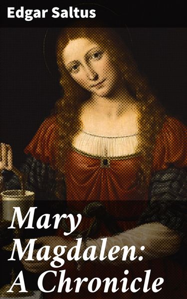 Produktbild: Mary Magdalen: A Chronicle