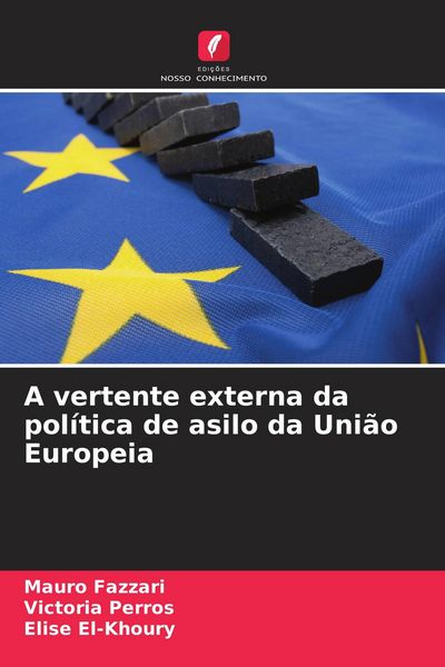 Produktbild: A vertente externa da pol&iacute;tica de asilo da Uni&atilde;o Europeia