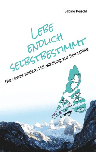 Produktbild: Lebe endlich selbstbestimmt