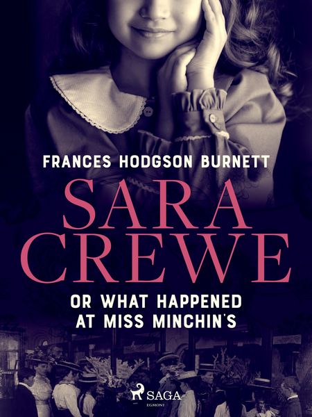 Produktbild: Sara Crewe or What Happened at Miss Minchin's