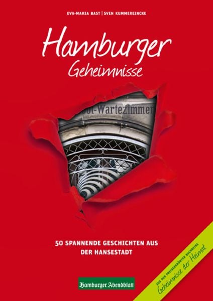 Hamburger Geheimnisse, Gebundene Ausgabe von Eva-Maria Bast,Sven Kummereincke, Bast Medien GmbH