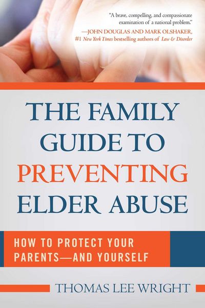 Produktbild: The Family Guide to Preventing Elder Abuse