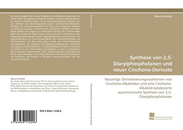Synthese von 2,5-Diarylphospholanen und neuer Cinchona-Derivate, Taschenbuch von Marco Schmitz, Südwestdeutscher Verlag für Hochschulschriften,