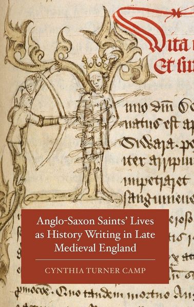 Produktbild: Anglo-Saxon Saints' Lives as History Writing in Late Medieval England