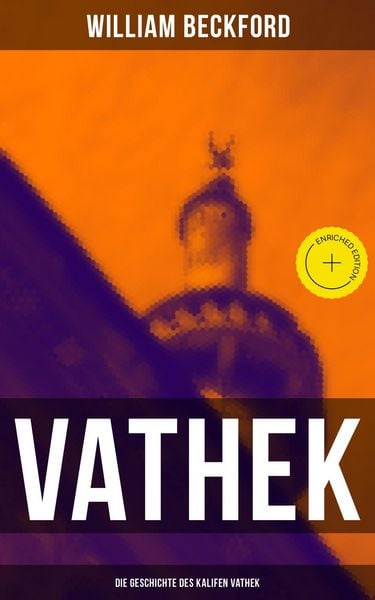 Produktbild: VATHEK: Die Geschichte des Kalifen Vathek