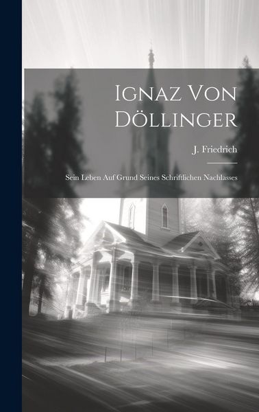 Produktbild: Ignaz von D&ouml;llinger