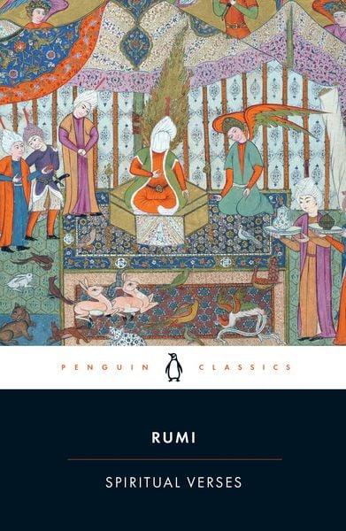 Spiritual Verses, Taschenbuch von Mevlana Jalaluddin Rumi, Penguin Books UK, 978-0-14-044791-0