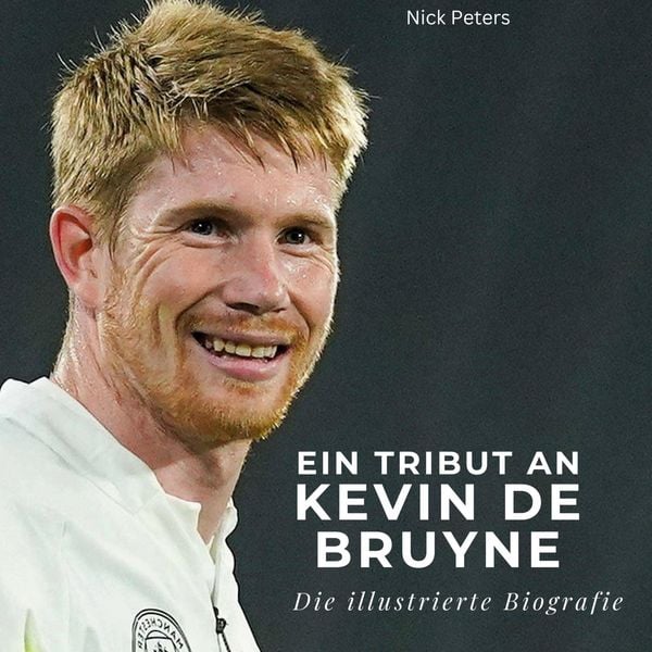 Produktbild: Ein Tribut an .  Kevin De Bruyne